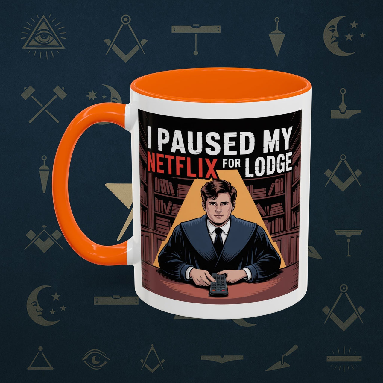 Premium Ready to Go Freemason Design Lodge Humor Coffee Mug | Perfect Gift for Masons, Netflix Lovers, Rituals, Lodge Events, Collectible Mug - Masonic Mugs