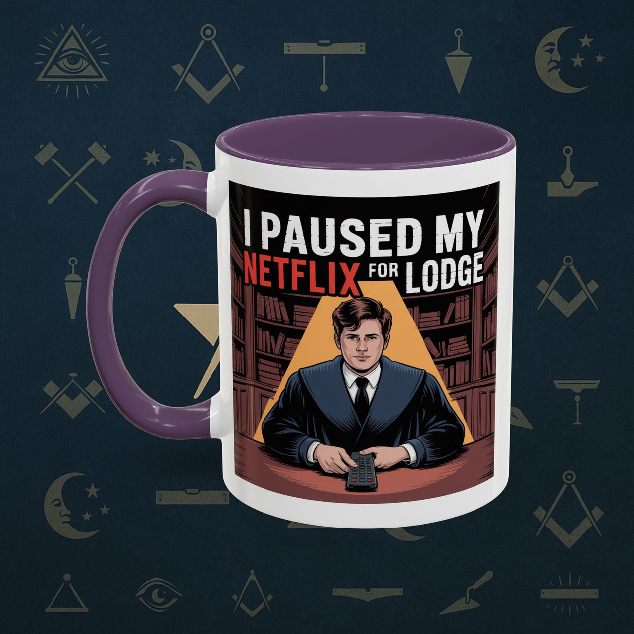 Premium Ready to Go Freemason Design Lodge Humor Coffee Mug | Perfect Gift for Masons, Netflix Lovers, Rituals, Lodge Events, Collectible Mug - Masonic Mugs