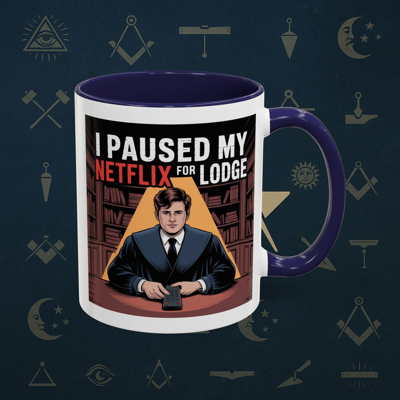 Premium Ready to Go Freemason Design Lodge Humor Coffee Mug | Perfect Gift for Masons, Netflix Lovers, Rituals, Lodge Events, Collectible Mug - Masonic Mugs