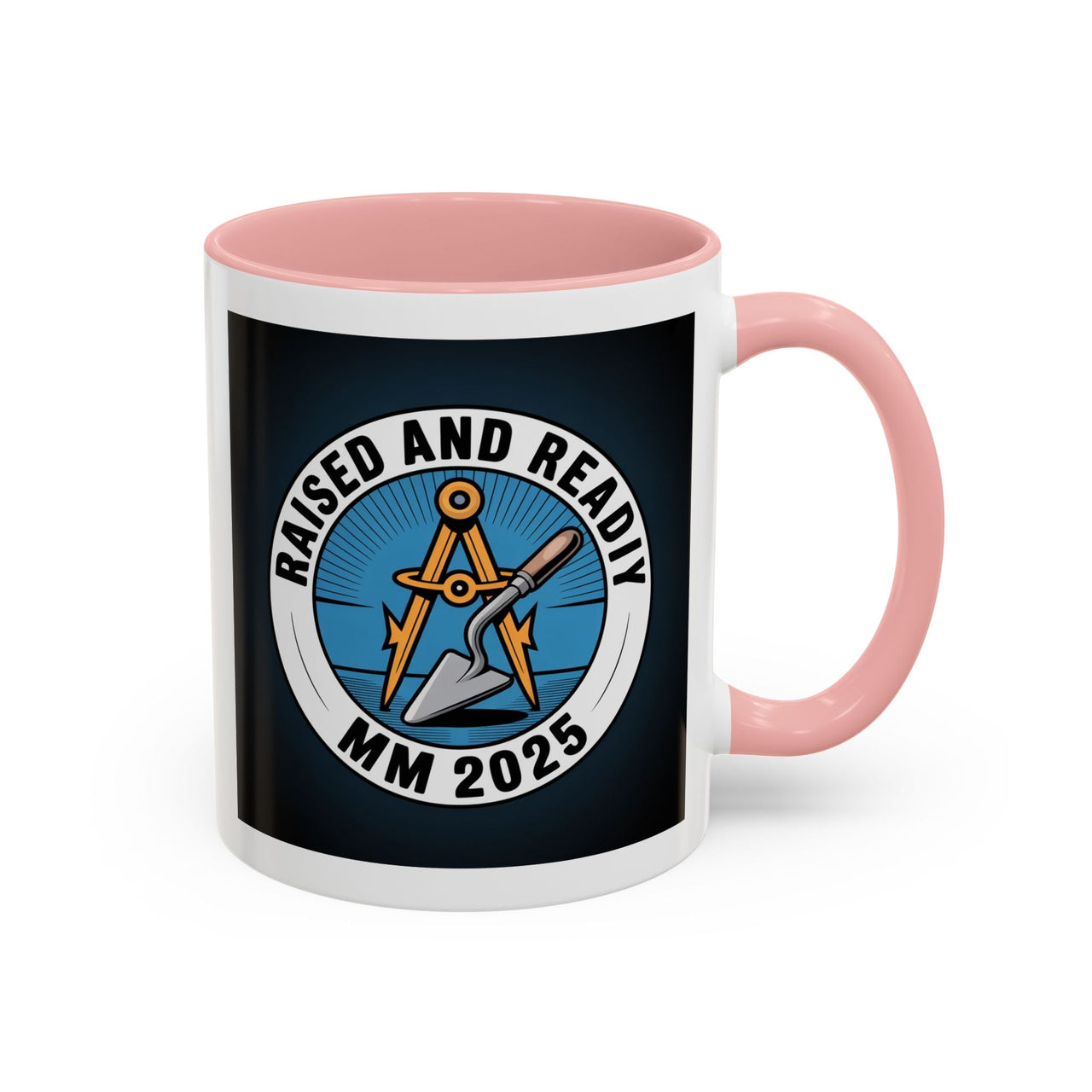 Premium Ready to Go Freemason Design | Master Mason Raising | Raised and Ready 2025 - Masonic Mugs