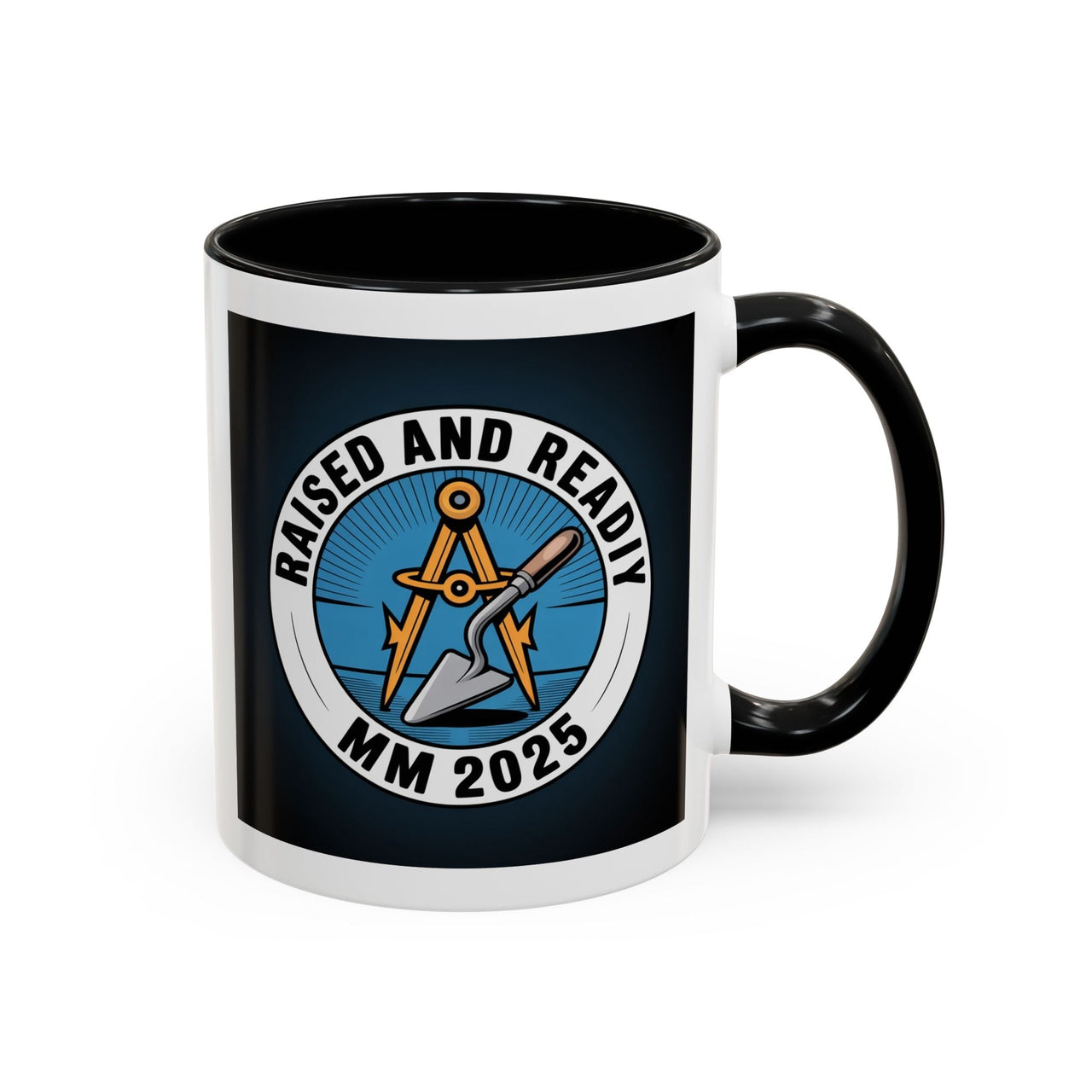 Premium Ready to Go Freemason Design | Master Mason Raising | Raised and Ready 2025 - Masonic Mugs