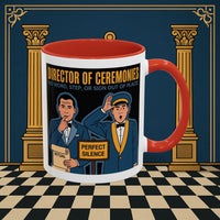 Premium Ready to Go Freemason Design Ready to Go | Accent Coloured 11oz Mug | Ceremonial Protocol | Director of Ceremonies - Masonic Mugs