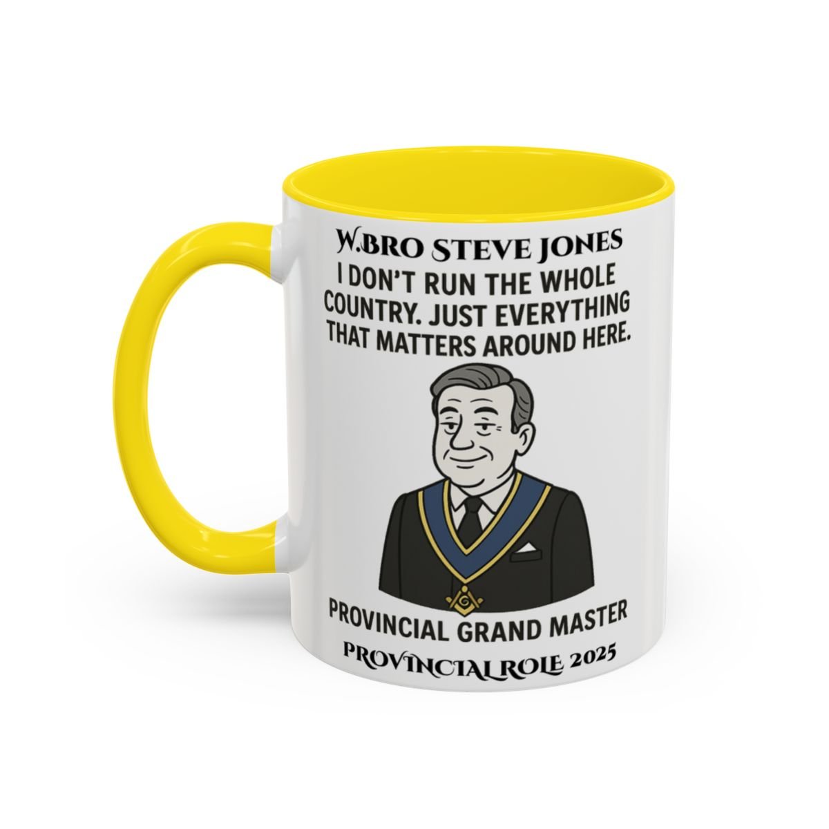 Provincial Grand Master (PGM) Design Personalised Mug - I don't run the whole country - Masonic Mugs