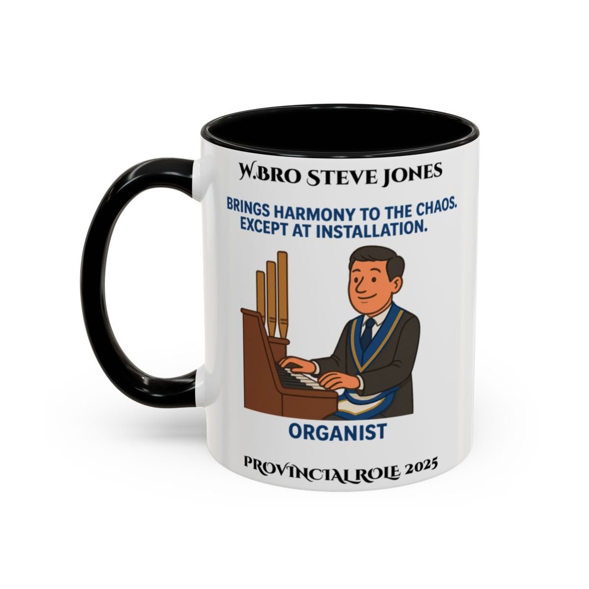 Provincial Organist Design Personalised Mug - Brings Harmony to Chaos - Masonic Mugs