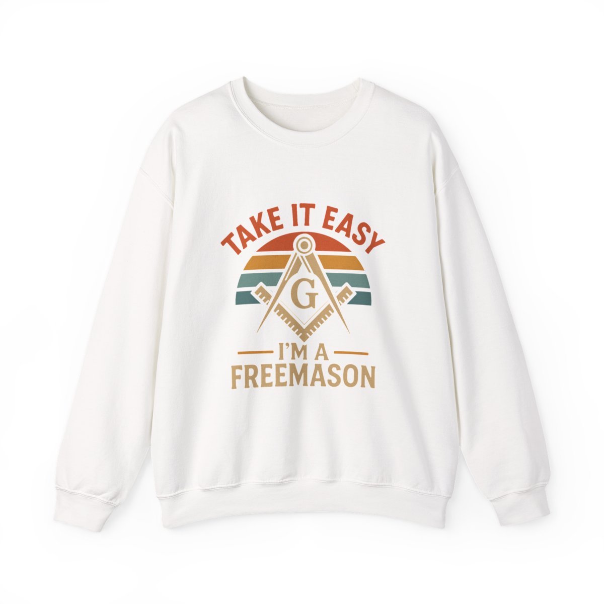 Take it easy I'm a freemason - Unisex Freemason Ready to Go Apparel – T-Shirt, Sweatshirt or Hoodie – Multiple Colours & Sizes - Masonic Mugs