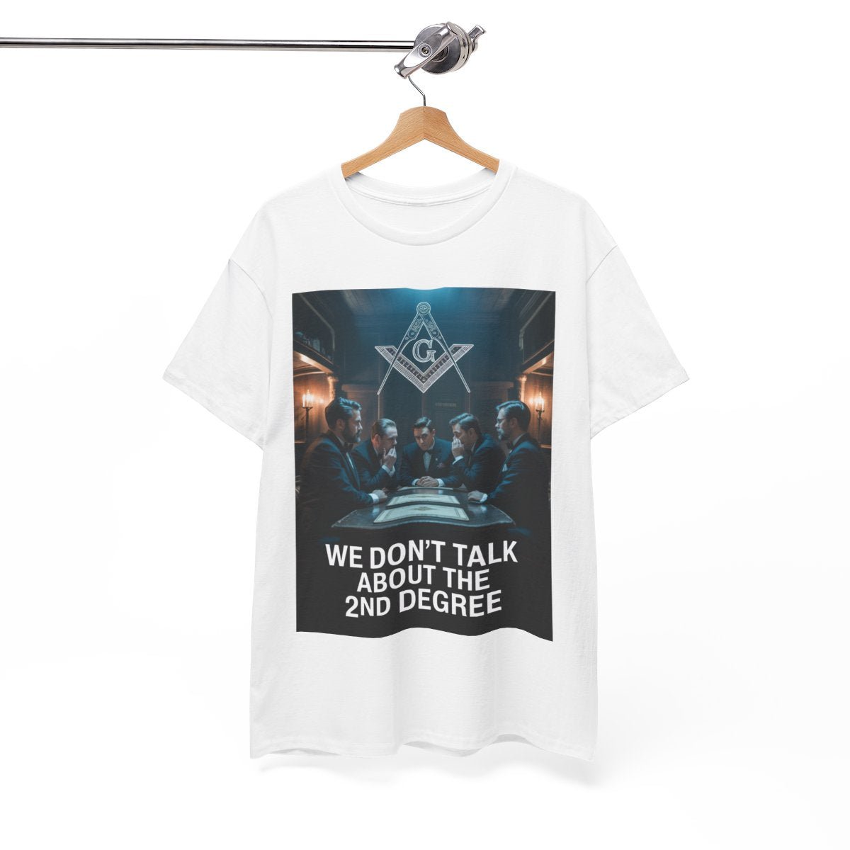 We don't talk about the 2nd degree - Unisex Freemason Ready to Go Apparel – T-Shirt, Sweatshirt or Hoodie – Multiple Colours & Sizes - Masonic Mugs